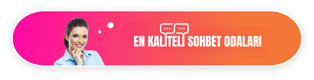 kızlarla sohbet